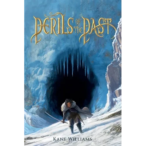Perils of the Past: a fast-paced fantasy full of action & adventure - Paperback