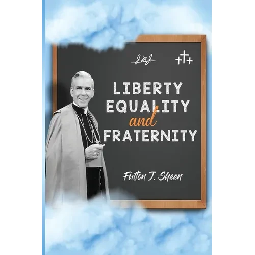 Liberty, Equality and Fraternity - Paperback