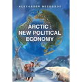Arctic: New Political Economy - Hardcover