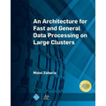 An Architecture for Fast and General Data Processing on Large Clusters - Hardcover