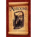 Maroons - Hardcover