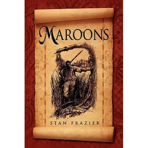 Maroons - Hardcover
