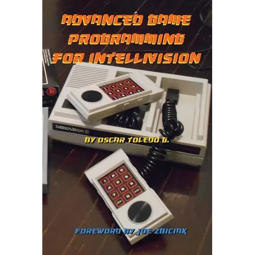 Advanced Game Programming for Intellivision - Paperback