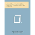 Arban's Famous Method for Slide and Valve Trombone and Baritone - Hardcover