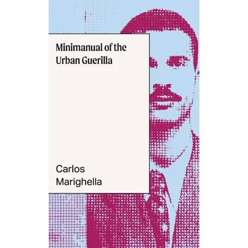 Minimanual of the Urban Guerrilla - Paperback