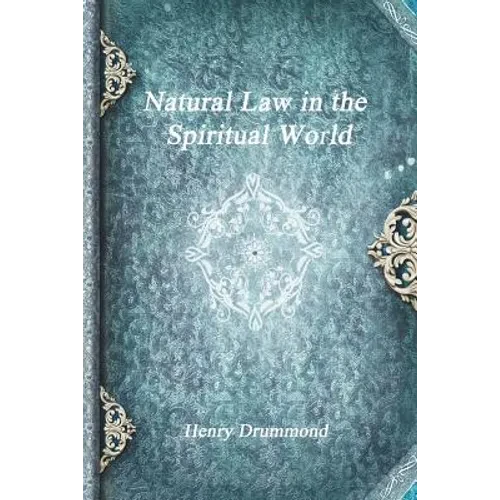 Natural Law in the Spiritual World - Paperback