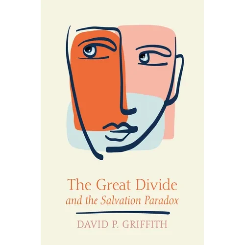 The Great Divide and the Salvation Paradox - Paperback
