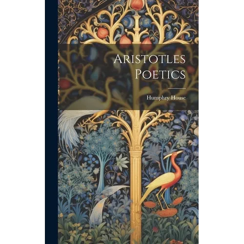 Aristotles Poetics - Hardcover