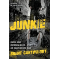 Undercover Junkie: Chasing Highs, Confronting Killers, and Unraveling in the Chaos - Hardcover