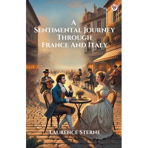 A Sentimental Journey Through France And Italy - Paperback