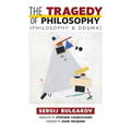 The Tragedy of Philosophy (Philosophy and Dogma) - Paperback