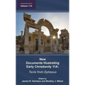 New Documents Illustrating Early Christianity 11A: Texts from Ephesus - Hardcover
