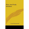 Plato and Vedic Idealism - Hardcover
