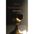 Why Sacraments? - Paperback