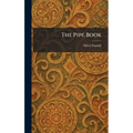 The Pipe Book - Hardcover
