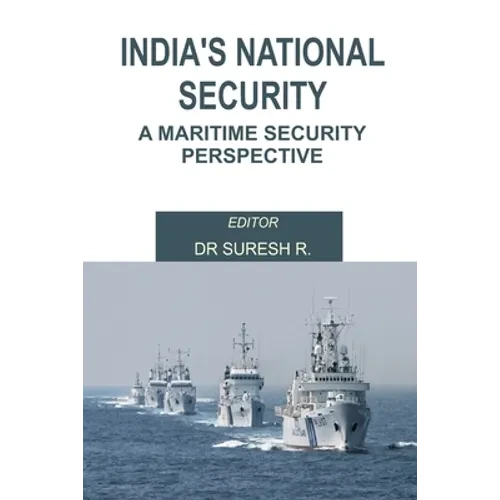 India's National Security: A Maritime Security Perspective - Paperback