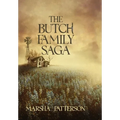 The Butch Family Saga - Hardcover