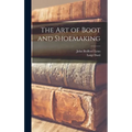 The Art of Boot and Shoemaking - Hardcover