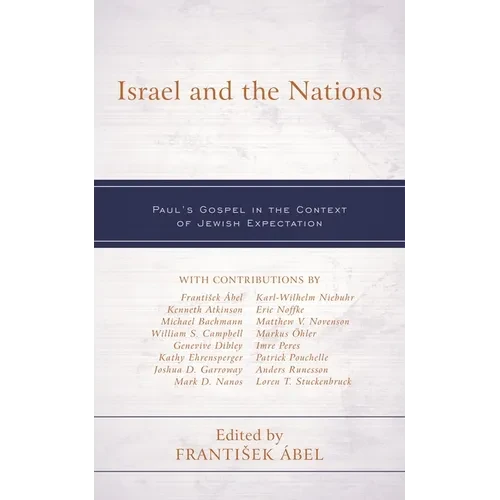 Israel and the Nations: Paul's Gospel in the Context of Jewish Expectation - Paperback