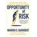 Opportunity at Risk: A Generational Approach to Wealth Preservation Through Comprehensive Risk Management - Hardcover