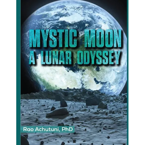 Lune Mystique : Une Odyssée Lunaire - Broché