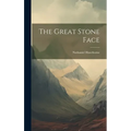 The Great Stone Face - Hardcover