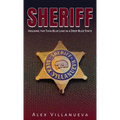 Sheriff: Holding the Thin Blue Line in a Deep Blue State - Hardcover
