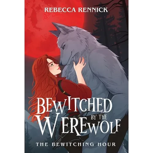 Bewitched by the Werewolf - Hardcover