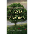 Plants of Paradise: A Meditation on Plant Nutrition from a Hebrew-Christian Bible Perspective - Hardcover