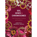 Sex, Genes and Chromosomes: Their Discovery, Function and Evolution - Hardcover
