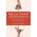 Reluctant Abolitionists