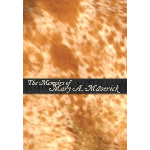 The Memoirs of Mary A. Maverick - Hardcover