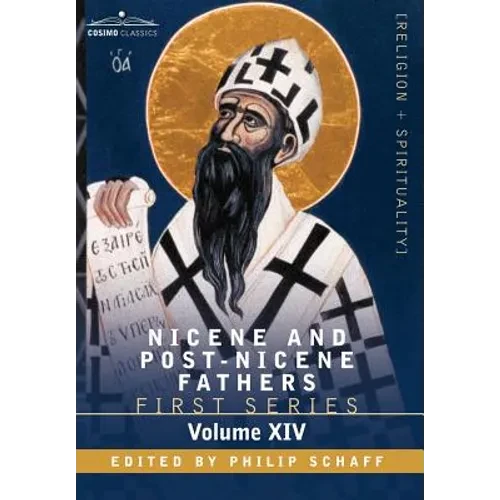 Nicene and Post-Nicene Fathers: First Series, Volume XIV St.Chrysostom: Homilies on the Gospel of St. John and the Epistle to the Hebrews - Hardcover