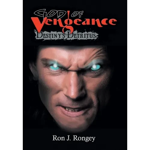 God of Vengeance: Destiny's Detritus - Hardcover