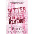 Bitter Sweet Revenge: Kane & Letty Trilogy - Hardcover