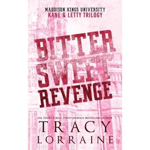 Bitter Sweet Revenge: Kane & Letty Trilogy - Hardcover