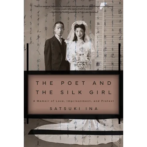 The Poet and the Silk Girl: A Memoir of Love, Imprisonment, and Protest - Paperback