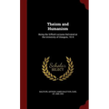 Theism and Humanism: Being the Gifford Lectures Delivered at the University of Glasgow, 1914 - Hardcover