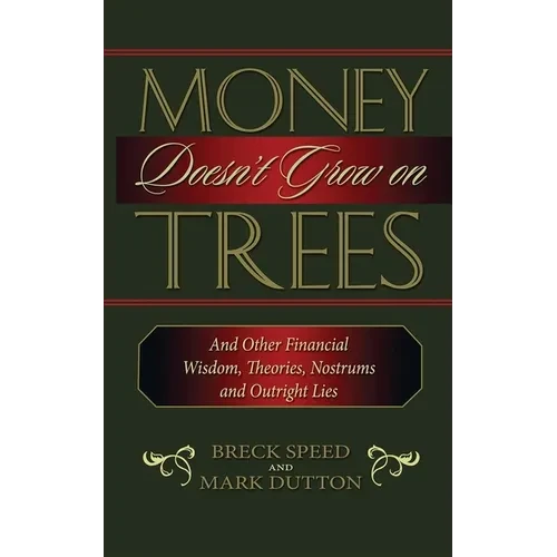 Money Doesn't Grow on Trees - Hardcover