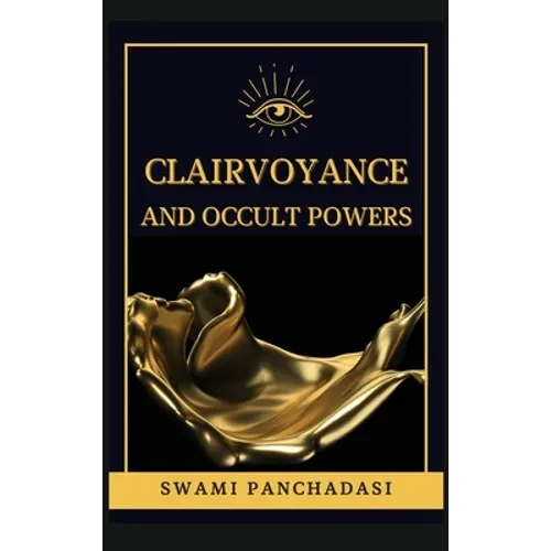 Clairvoyance and Occult Powers - Hardcover