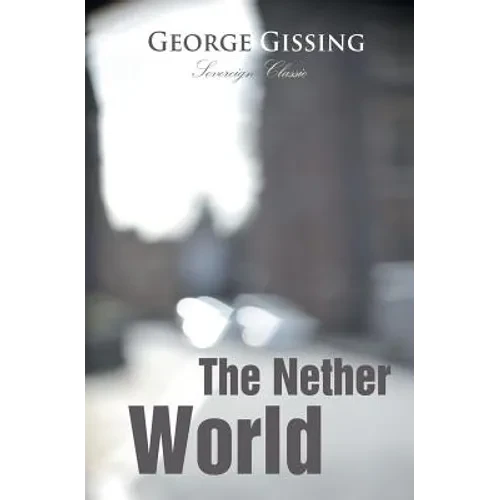 The Nether World - Paperback