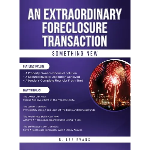 An Extraordinary Foreclosure Transaction