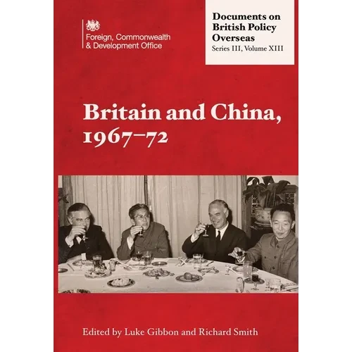 Britain and China, 1967-72 - Paperback