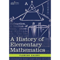 A History of Elementary Mathematics - Hardcover