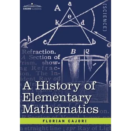A History of Elementary Mathematics - Hardcover