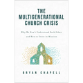 Multigenerational Church Crisis: Why We Don't Understand Each Other and How to Unite in Mission - Hardcover