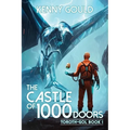 The Castle of 1,000 Doors: A Progression Fantasy Adventure - Paperback