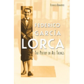Federico García Lorca: The Poetry in All Things - Paperback