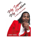 My Lupus, My Problem - Paperback
