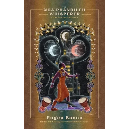 The Nga'phandileh Whisperer: A Sauútiverse Novella - Hardcover